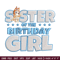 Sister Of The Birth Day Girl Embroidery, Bingo Cartoon Embroidery, Disney Embroidery, Embroidery File, digital download..jpg