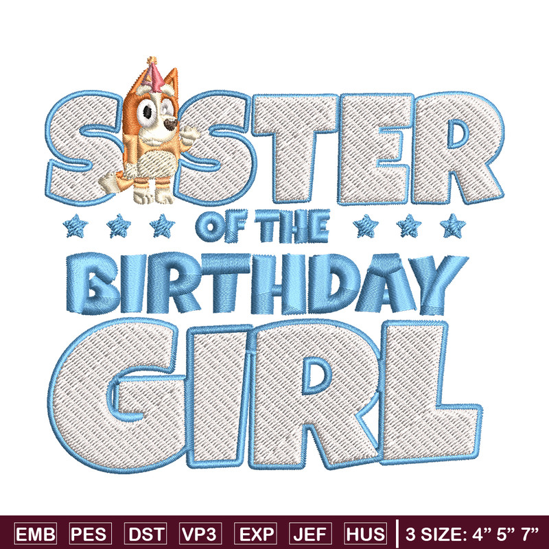 Sister Of The Birth Day Girl Embroidery, Bingo Cartoon Embroidery, Disney Embroidery, Embroidery File, digital download..jpg