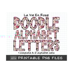 la vie en rose alphabet png, alphabet sublimation, alphabet letters bundle, valentines alphabet letters png, floral alphabet clipart doodles