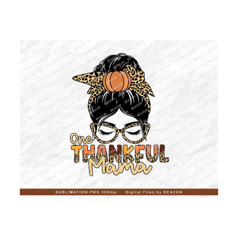 31102023104340-thankful-png-one-thankful-mama-png-pumpkin-png-thanksgiving-image-1.jpg
