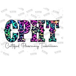 certified pharmacy technician cpht png sublimation design, colorful leopard pattern, pharmacist sublimation png design, pharmacy tech design