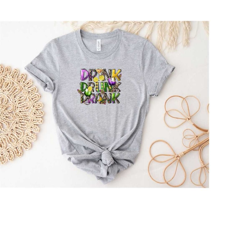 MR-31102023104511-drink-drank-drunk-shirt-mardi-gras-drink-shirt-sweatshirt-image-1.jpg