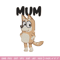 Mum bluey Embroidery, Bluey Cartoon Embroidery, cartoon Embroidery, Embroidery File, cartoon shirt, digital download..jpg