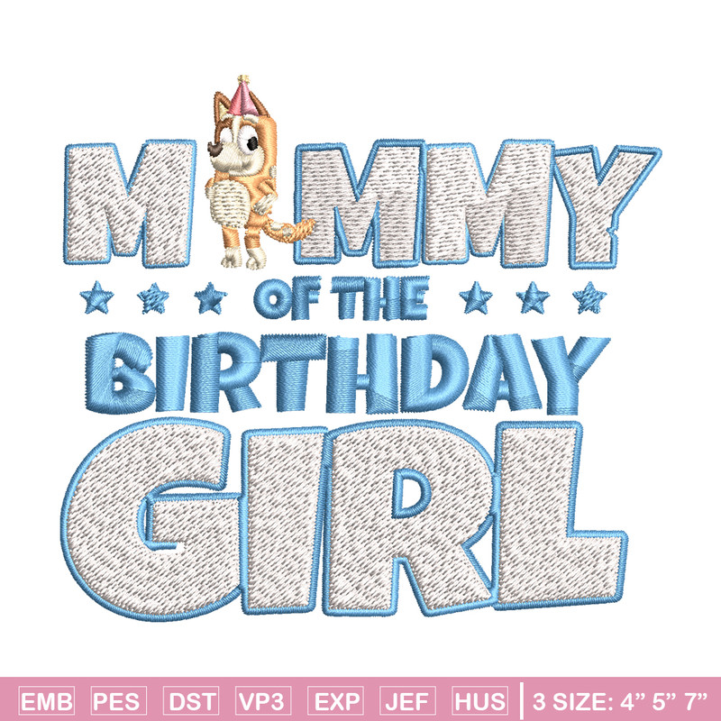 Mummy Of The Birth Day Girl Embroidery, Bingo Cartoon Embroidery, Disney Embroidery, Embroidery File, digital download..jpg