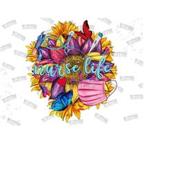 sunflower nurse life png sublimation design download,nurse png,nursing png,nurse love png,western nurse,love nurse png,nurselife png clipart
