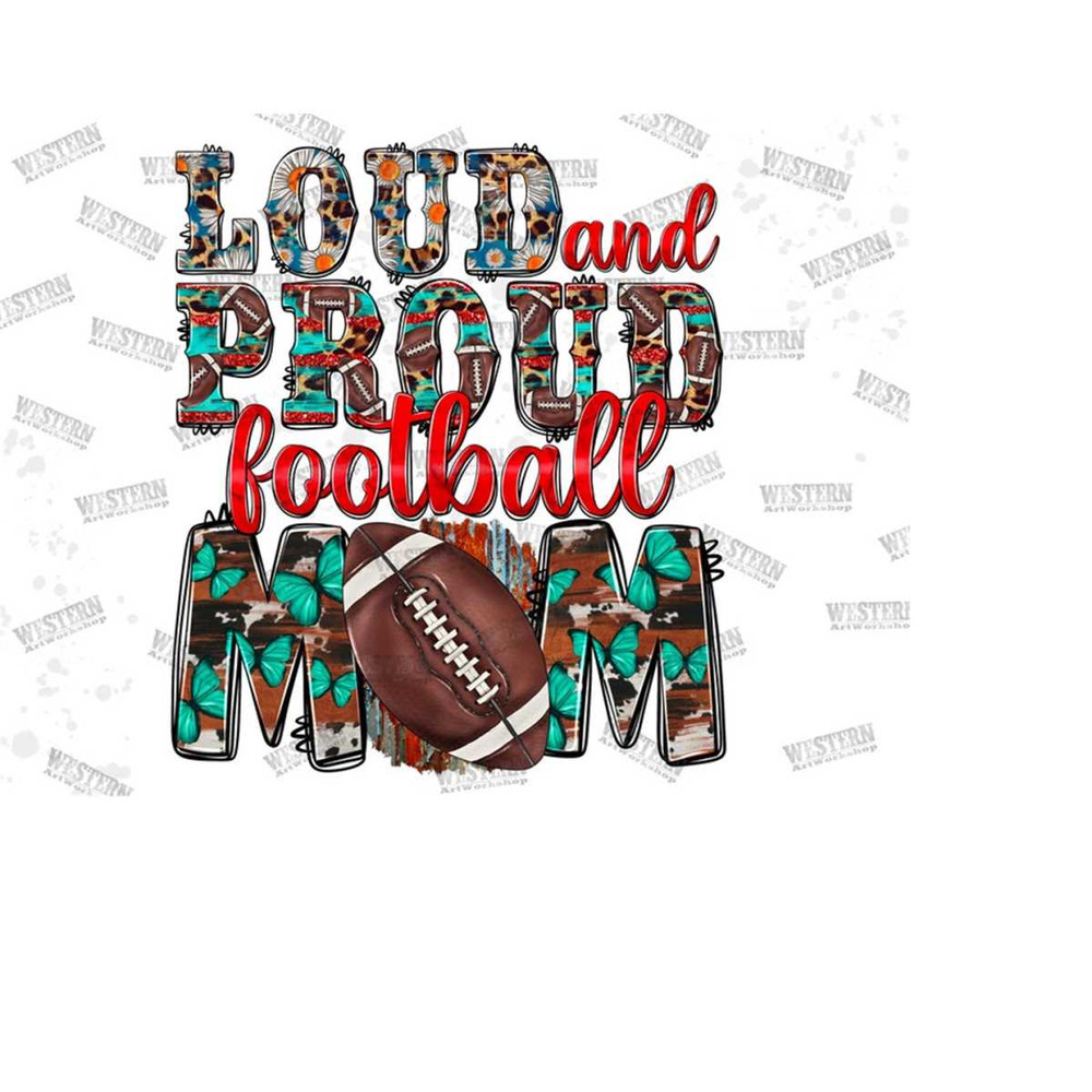 3110202311340-loud-and-proud-football-mom-png-sublimation-design-image-1.jpg