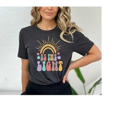 be the light shirt, christian shirts, religious shirt, church shirts, family christian shirts, faith shirt, be the light