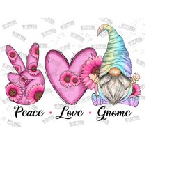 peace love gnome png, pink sunflower gnome png, gnome sublimation png, valentines day, tie dye gnome png, sublimation de