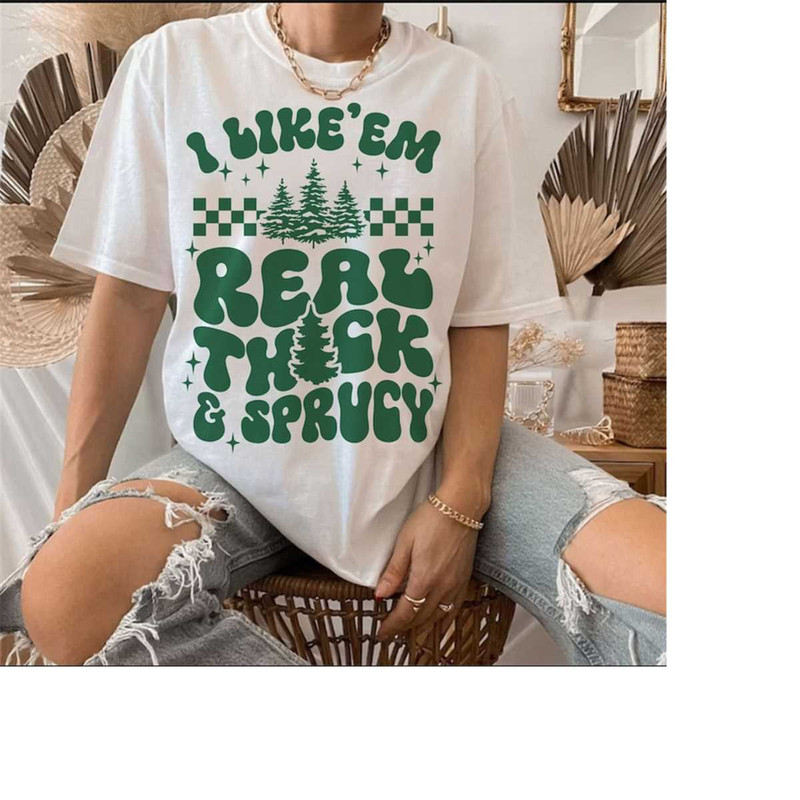 MR-31102023111855-i-like-them-real-thick-and-sprucy-svg-real-thick-and-sprucy-image-1.jpg