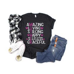 amazing loving strong happy selfless graceful shirt, mama shirt, gift for mom, mother's day gift, mom shirt, mom life shirt, gift for mother