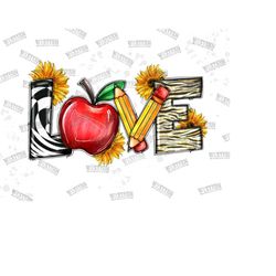 love teacher png, teacher sublimation design,apple teacher png, pencil teacher png, school digital, school png, school design,teacher design