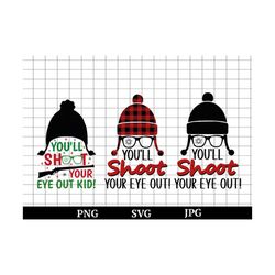 you'll shoot your eye out svg, ralphie svg, a christmas story svg, christmas, christmas svg, out kid svg design, funny christmas shirt svg