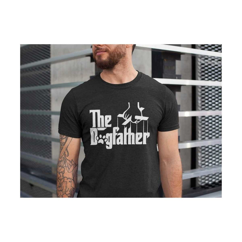 31102023115618-the-dogfather-shirt-dad-dog-shirt-dog-dad-t-shirt-gift-for-image-1.jpg
