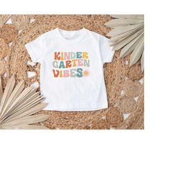 back to school shirt,kindergarten vibes kids shirt, elementary back to school retro kinder garten grader teach gift grad