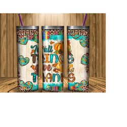 in all things give png 20oz skinny tumbler design,thanksgiving tumbler png, fall tumbler,pumpkin png, digital download