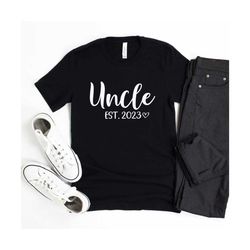 uncle est 2023 shirt, new uncle gift, uncle reveal gifts, fathers day gift for uncle, uncle christmas gift, funny uncle shirt, baby reveal