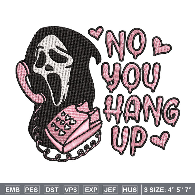No You Hang Up Scream Embroidery design, Horror Embroidery, logo design, Embroidery File, logo shirt, Digital download..jpg