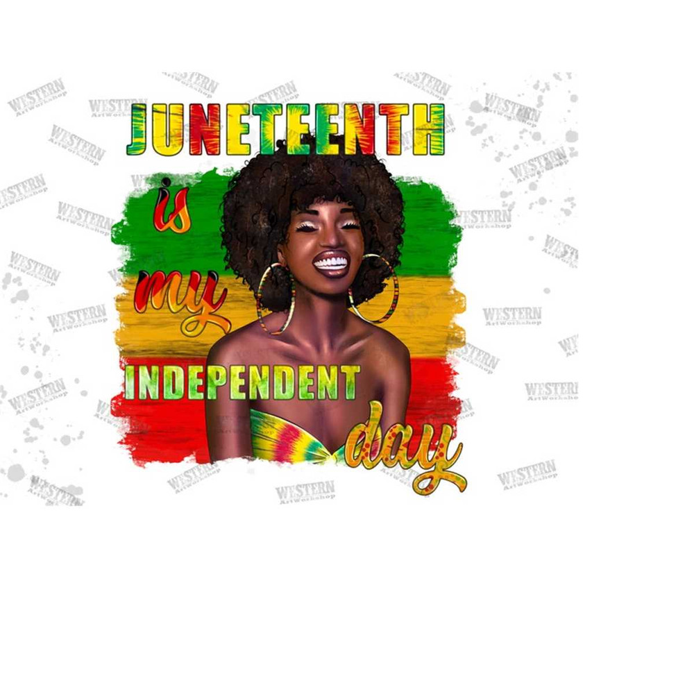 31102023124437-juneteenth-is-my-independence-day-png-sublimation-design-image-1.jpg