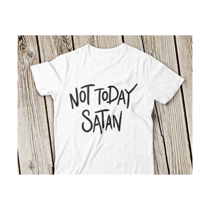 311020231499-not-today-satan-svg-faith-svg-jesus-svg-cricut-svg-satan-image-1.jpg