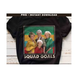 squad goals png, the golden girls png, halloween png, shady pines, stay gold png, 80s sitcom, halloween gift, witches