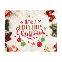 Holly Jolly Svg Holly Jolly Christmas Svg Holly Jolly Svg File Christmas Svg Cut File Holly Jolly Svg Cutting File Silhouette Cameo Cricut