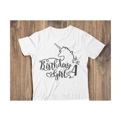 birthday girl svg, birthday girl 4th svg,  birthday girl unicorn svg, unicorn birthday girl svg, 4th birthday girl svg, unicorn girl svg