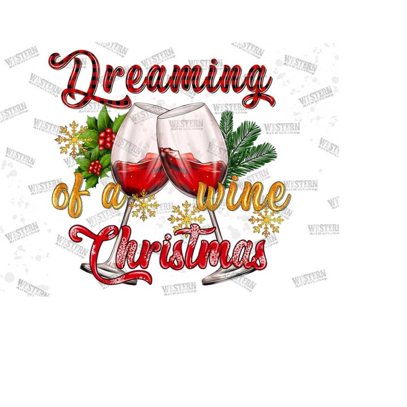 MR-31102023141445-dreaming-of-a-wine-christmas-pngsublimation-designchristmas-image-1.jpg