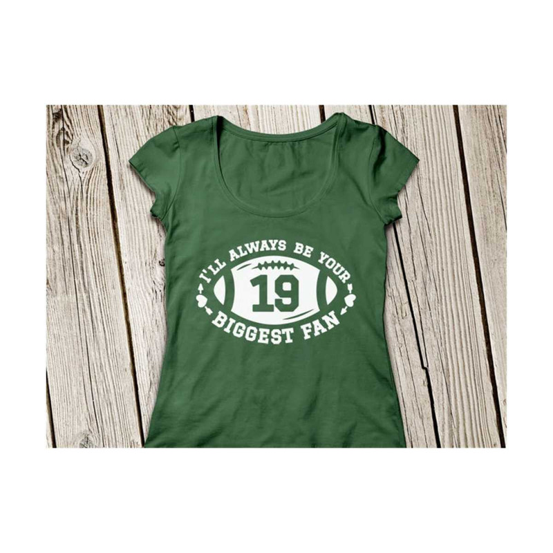 3110202314180-football-svg-ill-always-be-your-biggest-fan-svg-image-1.jpg
