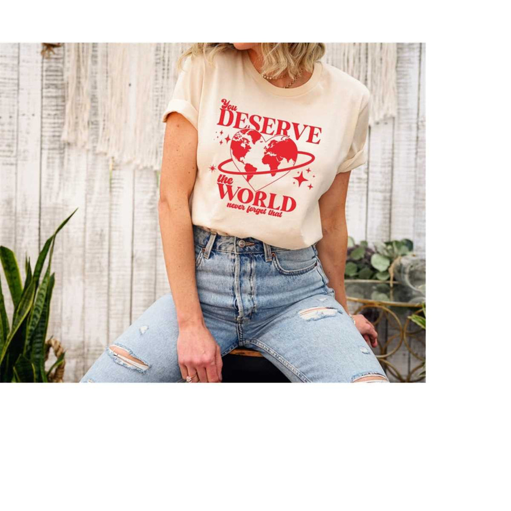 MR-31102023141911-you-deserve-the-world-perfect-gift-aesthetic-clothes-back-image-1.jpg