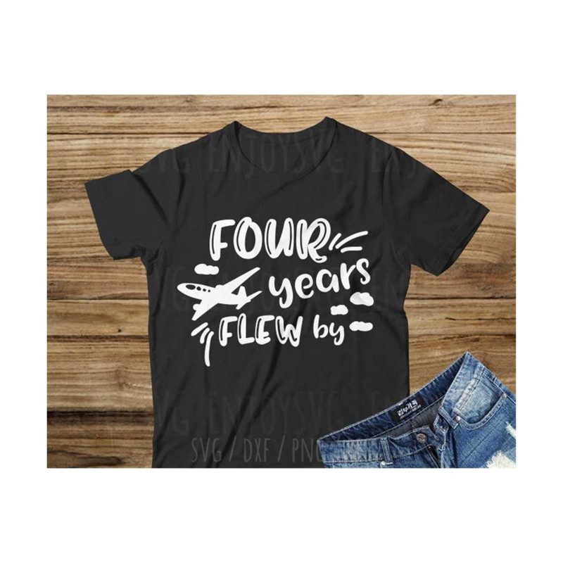 31102023142113-four-year-flew-by-svg-four-birthday-svg-cricut-svg-birthday-image-1.jpg