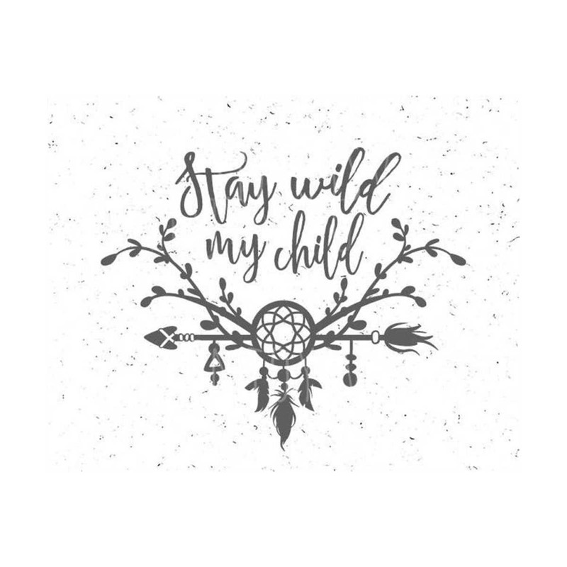 31102023142424-stay-wild-svg-stay-wild-my-child-svg-file-wild-svg-wild-svg-image-1.jpg