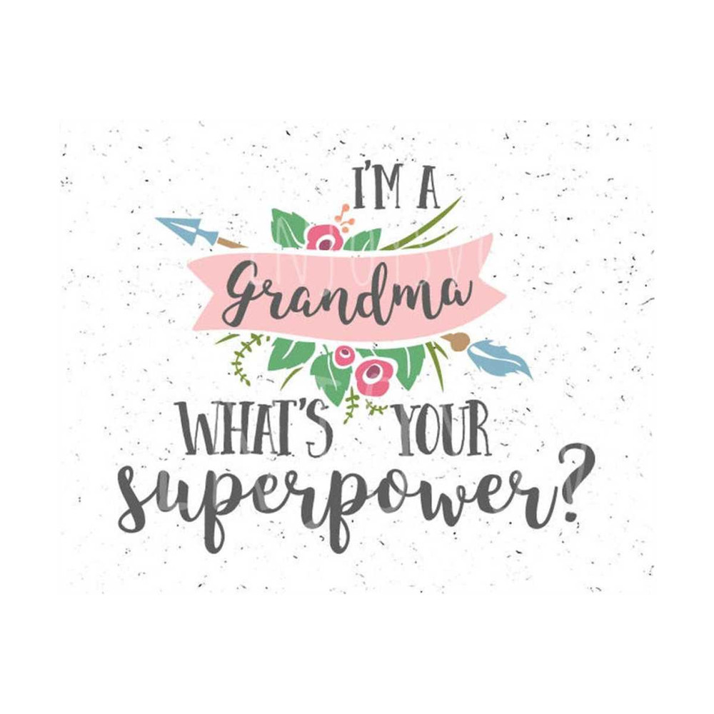 31102023142528-grandma-svg-whats-your-superpower-svg-grandma-svg-file-image-1.jpg