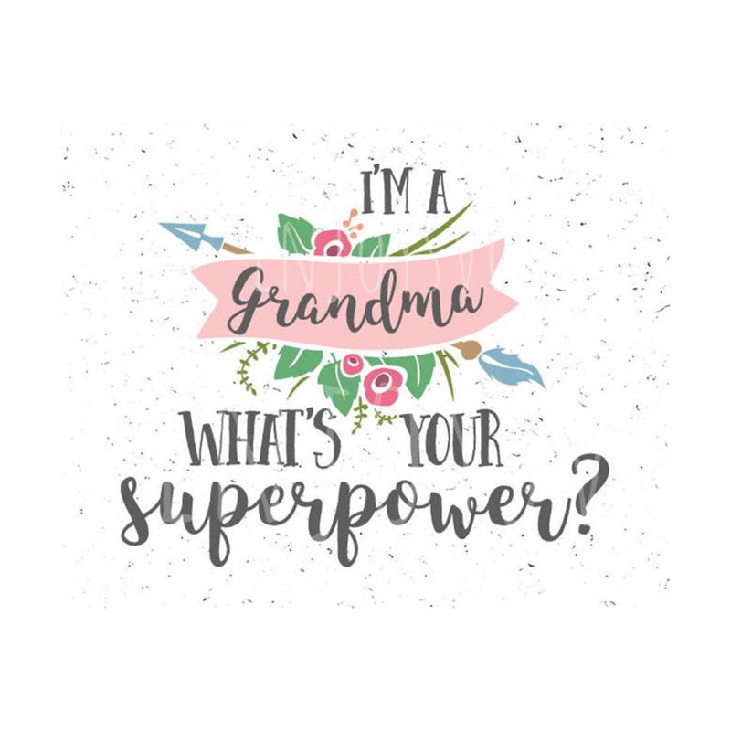 31102023142528-grandma-svg-whats-your-superpower-svg-grandma-svg-file-image-1.jpg