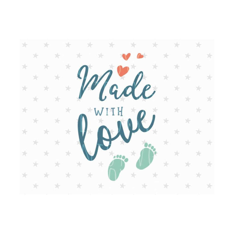 31102023142546-made-with-love-svg-new-baby-svg-made-with-love-svg-file-baby-image-1.jpg