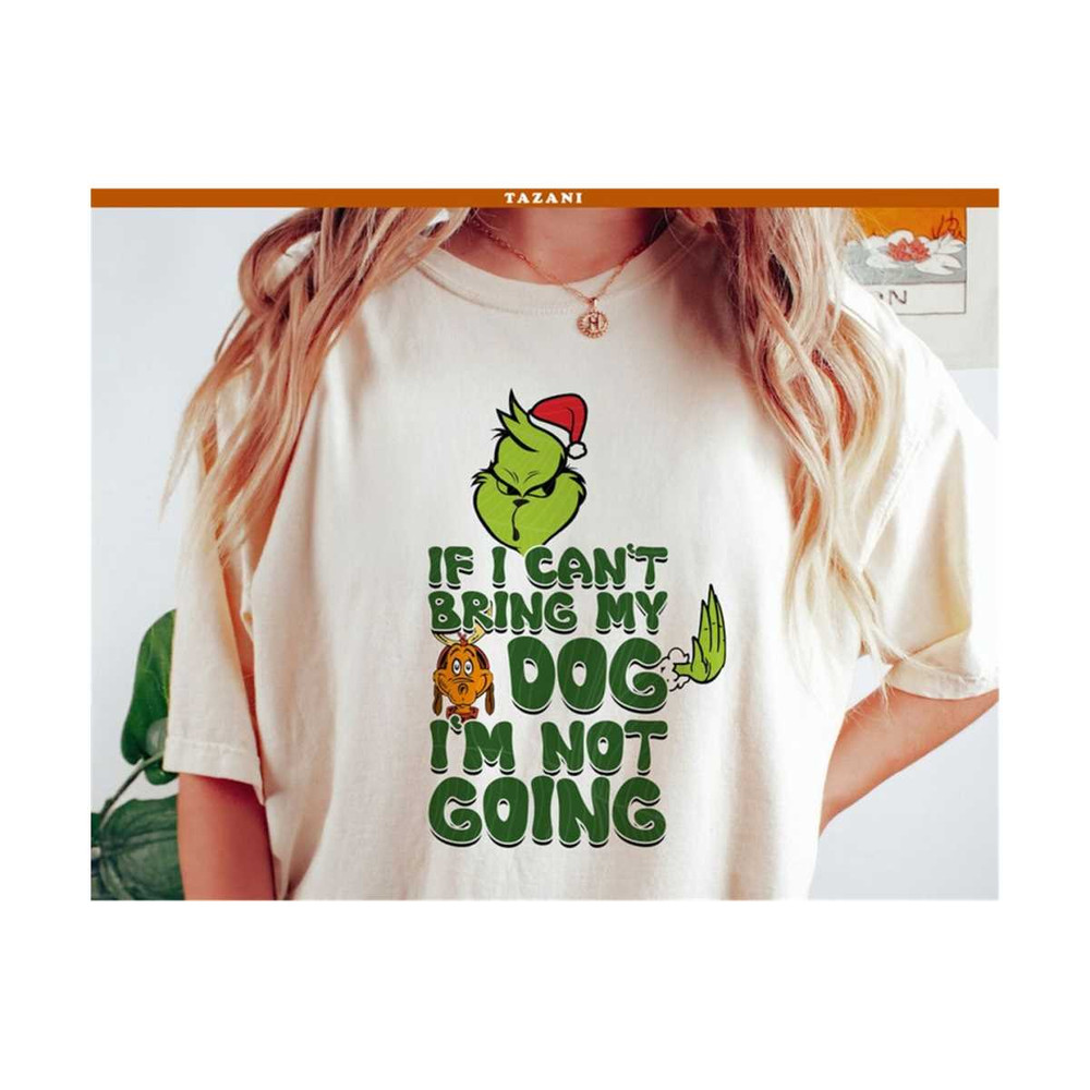 31102023142633-if-i-cant-bring-dog-png-im-not-going-png-grinch-image-1.jpg