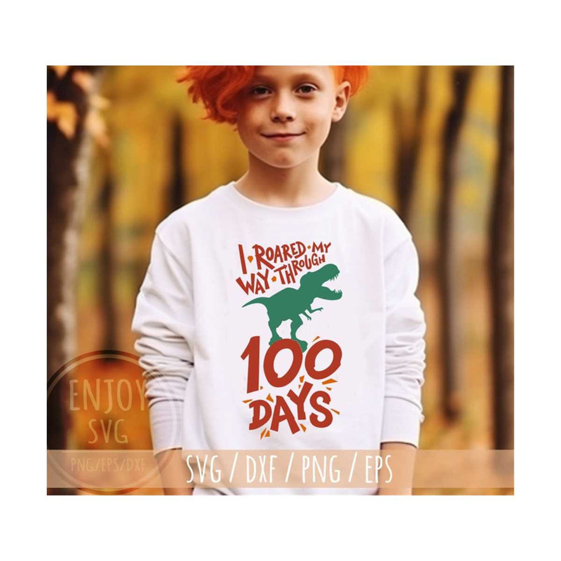 31102023142931-i-roared-my-way-through-100-days-svg-100th-day-of-school-svg-image-1.jpg