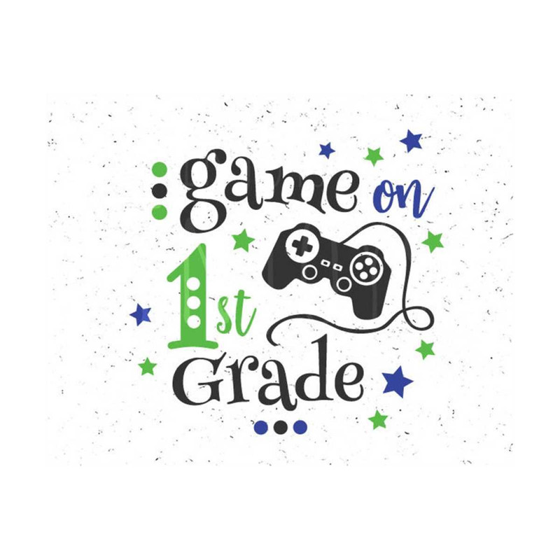 31102023143022-game-on-1st-grade-svg-first-grade-svg-back-to-school-svg-image-1.jpg