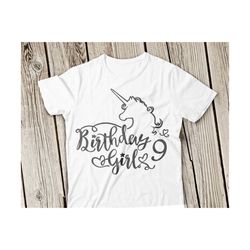 birthday girl 9 svg, birthday girl unicorn svg, birthday girl svg, unicorn svg, happy birthday girl svg, unicorn svg file, 9th birthday svg