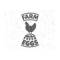 farm fresh eggs svg file farm svg farm fresh eggs svg farm svg file farmer svg chicken svg chicken svg file family farm svg farmer svg farm