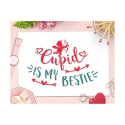 valentine svg cupid is my bestie svg cupid svg kids valentine svg cupid svg file silhouette cameo cut file cupid svg love svg valentines svg