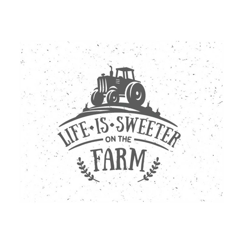 3110202314397-life-is-sweeter-on-the-farm-svgfarm-svgfarm-family-image-1.jpg