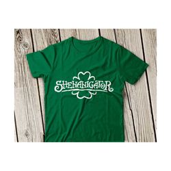 st patrick svg,shenanigator svg, st patricks day svg, shamrocks svg, st patrick's day svg, happy st patrick's day svg, clover svg,st patrick