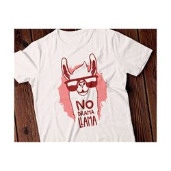 llama svg no drama llama svg funny svg drama llama svg cut file no drama svg llama svg lama svg lama shirt design eps png cricut silhouette