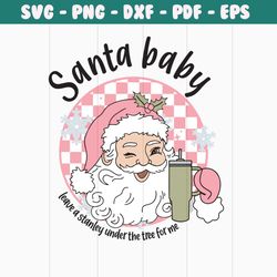 santa baby leave a stanley under the tree for me svg file