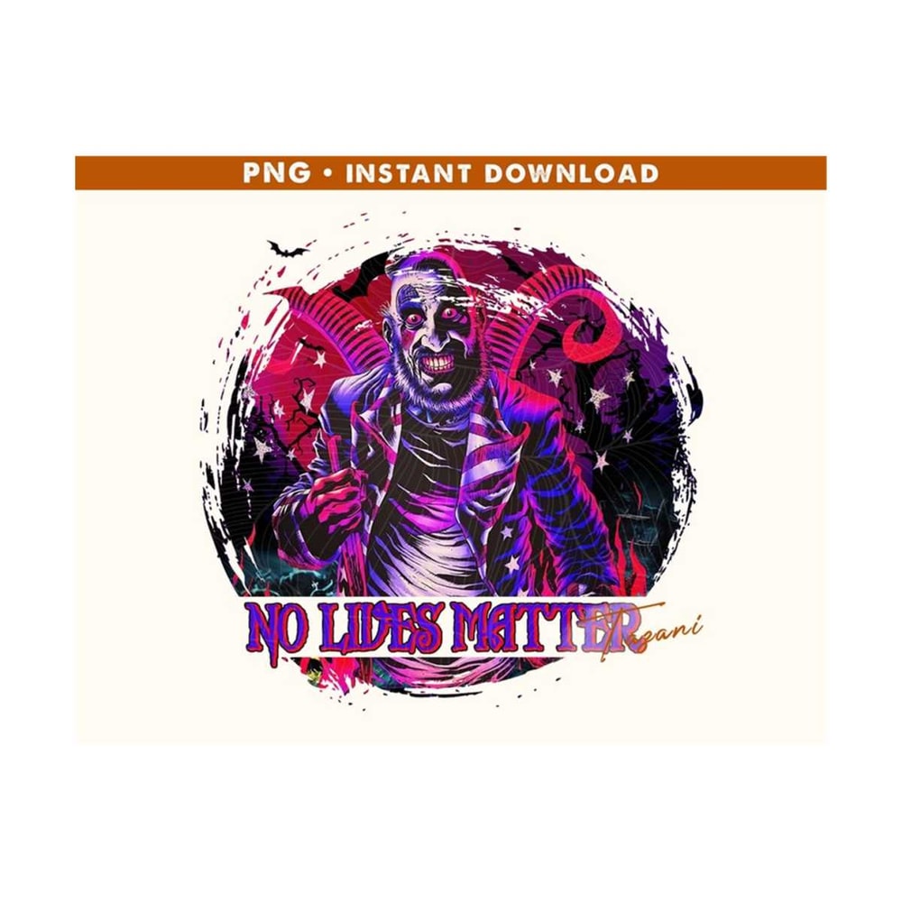 MR-31102023144815-captain-spaulding-png-no-lives-matter-png-halloween-png-image-1.jpg
