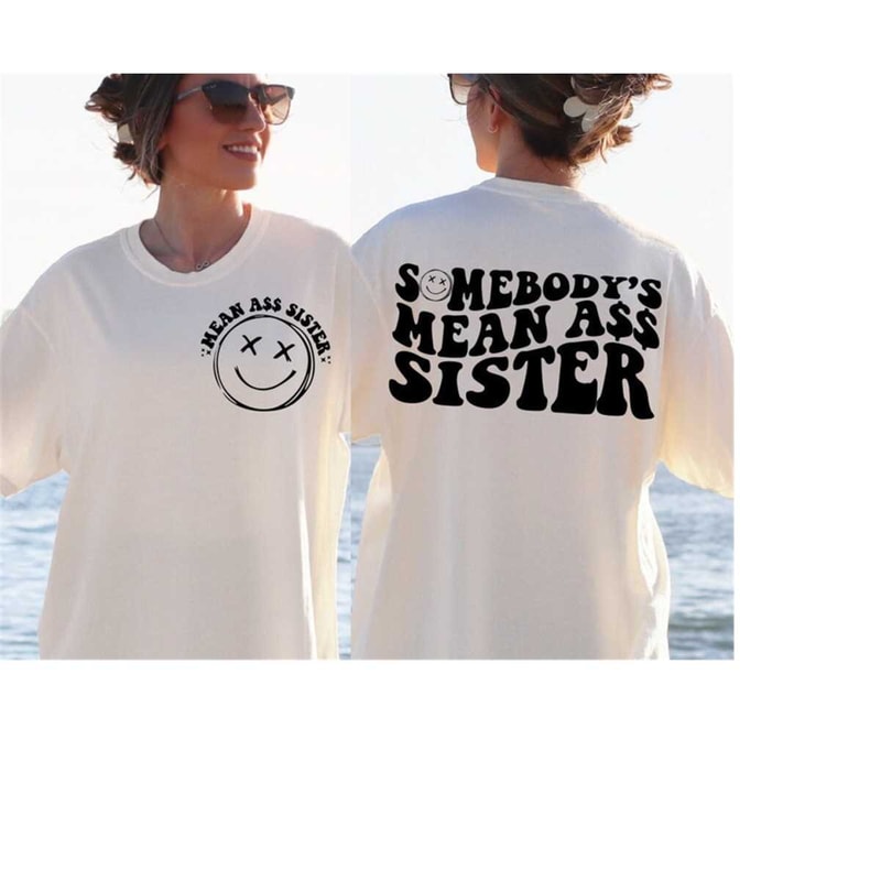 MR-31102023145358-somebodys-mean-ass-sister-svgpng-clipart-back-and-front-image-1.jpg
