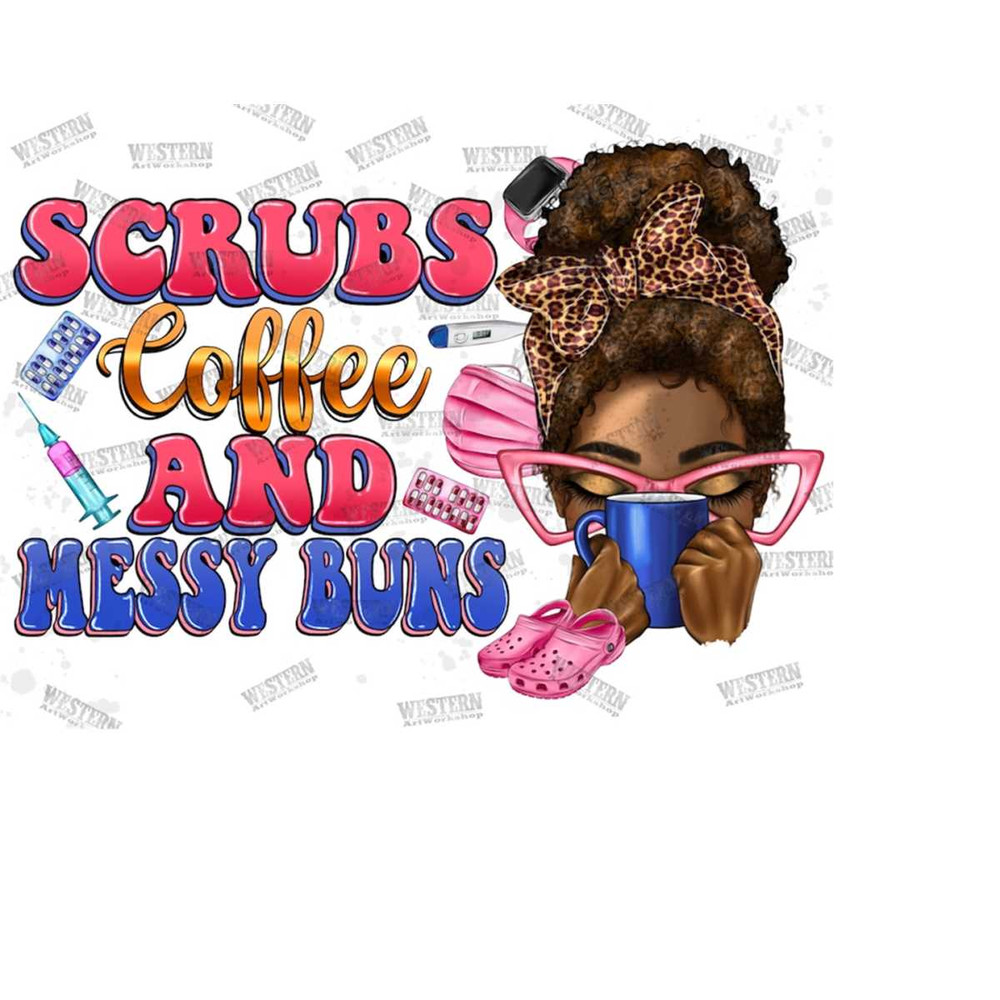 31102023145457-afro-messy-bun-scrubs-coffee-and-messy-buns-png-nurse-life-image-1.jpg