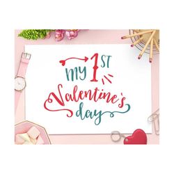 my 1st valentine's day svg first valentines day svg file my first valentine's day happy svg valentine's day svg baby svg silhouette baby dxf