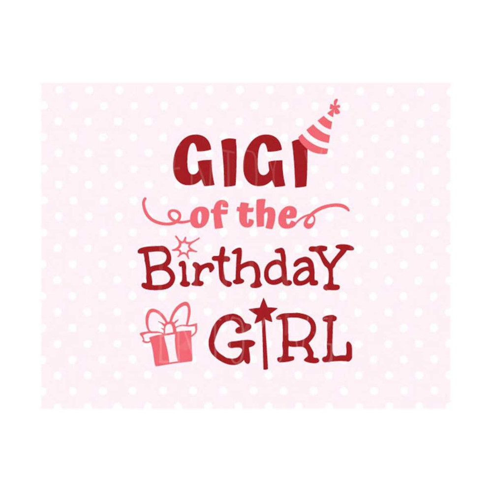 31102023145724-gigi-of-the-birthday-svg-grandma-svg-gigi-svg-gigi-of-the-image-1.jpg
