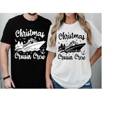 Christmas Cruisin Crew Shirt, Christmas Holiday Shirt, Christmas Family Vacation Shirt, Christmas Shirt, Christmas Gift,